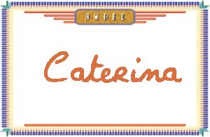 CaterinaдӢ